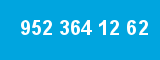 952 364 12 62